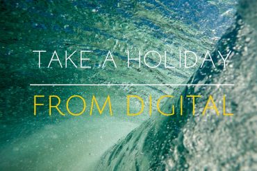 FUTE tip 118 - Take a Holiday from digital